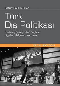Türk Dış Politikası Cilt:3 (2001 - 2012) (Ciltli)
