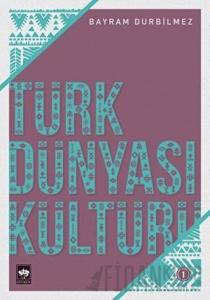 Türk Dünyası Kültürü -1