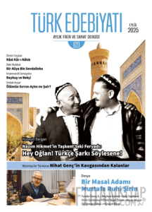 Türk Edebiyatı Aylık Fikir ve Sanat Dergisi Sayı: 623 Eylül 2025