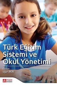 Türk Eğitim Sistemi ve Okul Yönetimi
