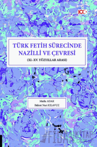 Türk Fetih Sürecinde Nazilli ve Çevresi