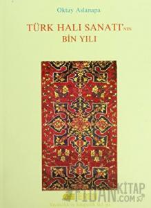 Türk Halı Sanatı’nın Bin Yılı (Ciltli)