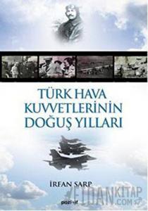 Türk Hava Kuvvetlerinin Doğuş Yılları