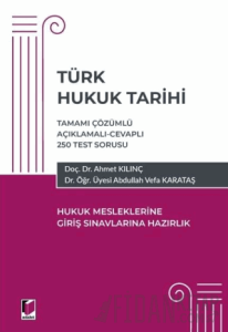 Türk Hukuk Tarihi - Hukuk Mesleklerine Giriş Sınavına Hazırlık