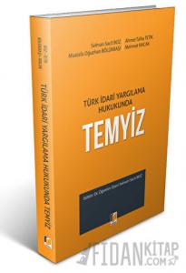 Türk İdari Yargılama Hukukunda Temyiz