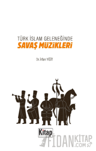 Türk İslam Geleneğinde Savaş Müzikleri