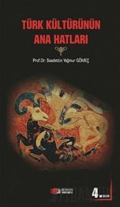 Türk Kültürünün Ana Hatları
