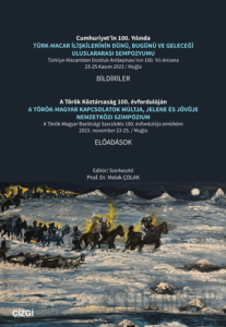 Türk-Macar İlişkilerinin Dünü, Bugünü ve Geleceği Uluslararası Sempozyumu