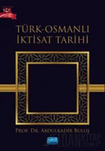 Türk-Osmanlı İktisat Tarihi