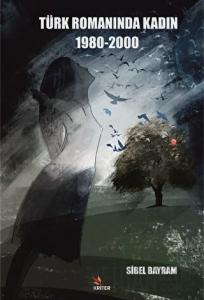 Türk Romanında Kadın 1980-2000