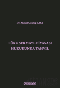Türk Sermaye Piyasası Hukukunda Tahvil (Ciltli)