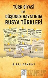 Türk Siyasi ve Düşünce Hayatında Rusya Türkleri (1945-1960)