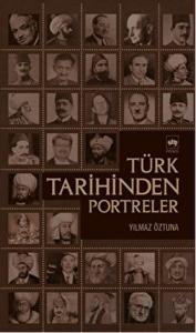 Türk Tarihinden Portreler