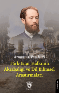 Türk-Tatar Halkının Akrabalığı ve Dil Bilimsel Araştırmaları