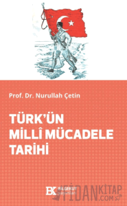 Türk’ün Millî Mücadele Tarihi