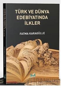 Türk ve Dünya Edebiyatında İlkler