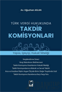 Türk Vergi Hukukunda Takdir Komisyonları