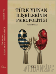 Türk-Yunan İlişkilerinin Psikopolotiği
