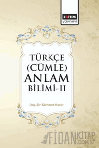 Türkçe (Cümle) Anlam Bilimi - II