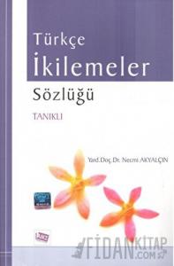 Türkçe İkilemeler Sözlüğü