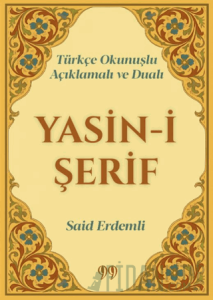 Türkçe Okunuşlu, Açıklamalı ve Dualı Yasin-i Şerif