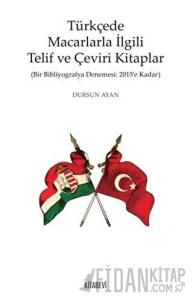 Türkçede Macarlarla İlgili Telif ve Çeviri Kitaplar