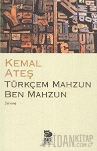 Türkçem Mahzun Ben Mahzun
