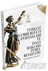 Türkiye Cumhuriyeti Anayasaları ve İnsan Hakları Temel Belgeleri
