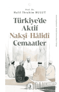 Türkiye’de Aktif Nakşî-Hâlidî Cemaatler
