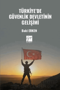 Türkiye’de Güvenlik Devletinin Gelişimi