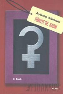 Türkiye’de Kadın