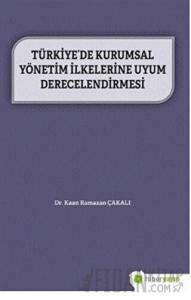 Türkiye’de Kurumsal Yönetim İlkelerine Uyum Derecelendirmesi