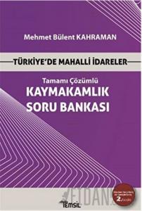 Türkiye’de Mahalli İdareler - Kaymakamlık Tamamı Çözümlü Soru Bankası