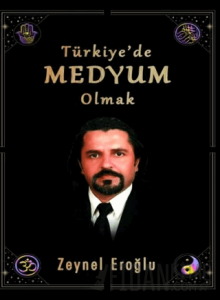 Türkiye’de Medyum Olmak