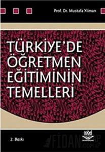 Türkiye’de Öğretmen Eğitiminin Temelleri