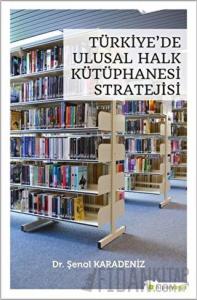 Türkiye’de Ulusal Halk Kütüphanesi Stratejisi