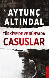 Türkiye’de ve Dünyada Casuslar
