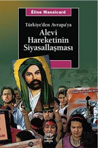 Türkiye’den Avrupa’ya Alevi Hareketinin Siyasallaşması