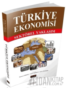 Türkiye Ekonomisi Sektörel Yaklaşım