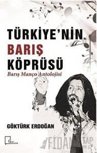 Türkiye’nin Barış Köprüsü - Barış Manço Antolojisi