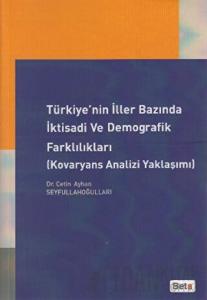 Türkiye’nin İller Bazında İktisadi ve Demografik Farklılıkları