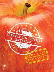 Türkiye’nin Tescilli Lezzetleri