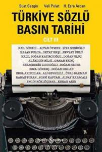 Türkiye Sözlü Basın Tarihi Cilt 3