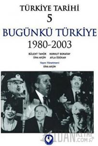 Türkiye Tarihi 5 Bugünkü Türkiye 1980 - 2003
