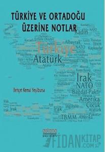 Türkiye ve Ortadoğu Üzerine Notlar