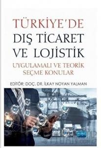Türkiye'de Dış Ticaret ve Lojistik
