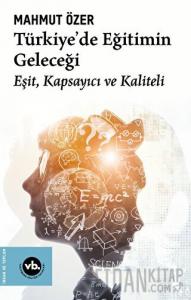 Türkiye'de Eğitimin Geleceği