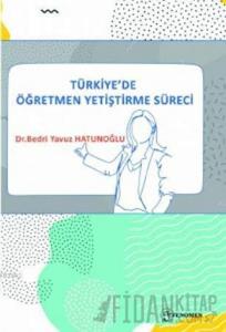 Türkiye'de Öğretmen Yetiştirme Süreci