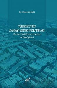 Türkiye'nin Sanayi Sitesi Politikası