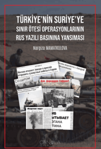 Türkiye'nin Suriye'ye Sınır Ötesi Operasyonlarının Rus Yazılı Basınına Yansıması